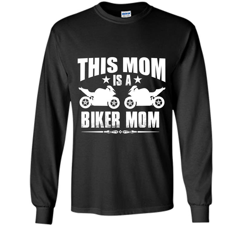 This mom is a biker mom Long Sleeve Gildan