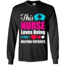This nurse loves being helping patients nurse Long Sleeve Gildan