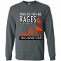 Until the fire races are empty i will never stop firefighter Long Sleeve Gildan