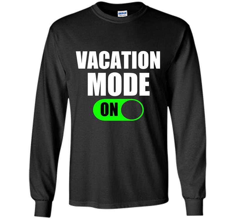 Vacation mode on Long Sleeve Gildan