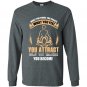 What you think you create what you feel you attract what you imagine you become Long Sleeve Gildan
