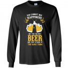 You can not buy happiness but you can buy beer Long Sleeve Gildan