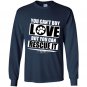 You cant buy love but you can rescue it Long Sleeve Gildan
