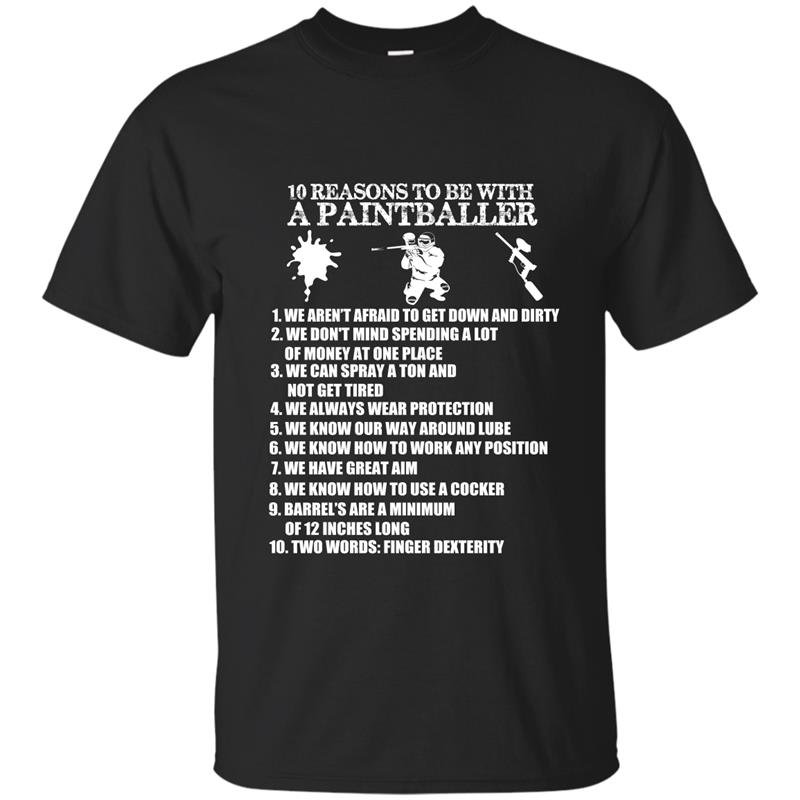 10 reasons to be with a paintballer t-shirt