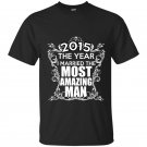 2015 the year i married the most amazing t-shirt