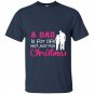 A dad is for life not just for christmas t-shirt