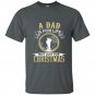 A dad is for life not just for christmas fathers day t-shirt