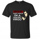 Advisory dont argue im a genuine virgo t-shirt