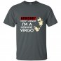 Advisory dont argue im a genuine virgo t-shirt
