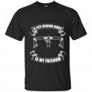 A life behind barsis my freedom t-shirt