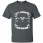 A life behind barsis my freedom t-shirt