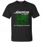 American by birth irish by the grace of god t-shirt