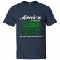 American by birth irish by the grace of god t-shirt