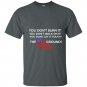 American flag you dont burnt it t-shirt
