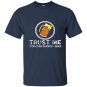 Beer said trust me you can dance funny t-shirt