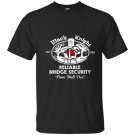 Black knight reliable bridge security none shall pass t-shirt