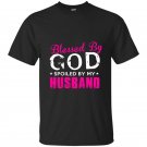Blessed by god spoiled by my husband t-shirt