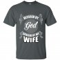 Blessed by god spoiled by my wife t-shirt