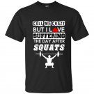 Call me crazy but i love suffering the day after squats t-shirt