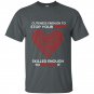 Cuteness enough to stop your heart skilled enough to restart it nurse t-shirt