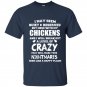 Dont mess with my chickens t-shirt
