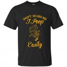 Dont scare me i poop easily t-shirt