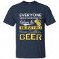 Everyone needs something to believe in i believe i will have another beer t-shirt
