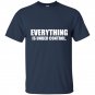 Everything is under control t-shirt