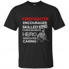 Firefighter encourager skilled kind compassionate hero dedicated caring t-shirt