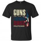 Guns only have two enemies rust and politicians t-shirt