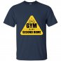 Gym is my second home t-shirt