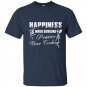 Happiness is when someone praises your cooking t-shirt