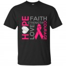 Hope faith strength love courage t-shirt