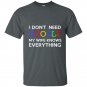 I dont need google my wife knows everything t-shirt