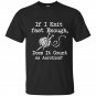 If i knit fast enough does it count as aerbics t-shirt