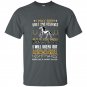 If you mess with my horse i will break out a level of crazy t-shirt