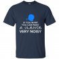 If you want you can make a silence very noisy t-shirt