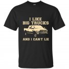 I like big trucks and i cant lie t-shirt