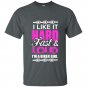 I like it hard fast and loud im a biker girl t-shirt