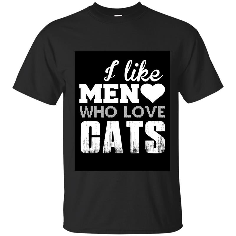 I like men who loves cats t-shirt