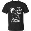 I love my grand son to the moon and back t-shirt