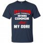 Im a teacher and theres nothing common about my core t-shirt