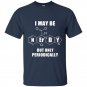 I may be nerdy but only periodically t-shirt
