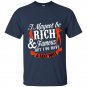 I may not be rich and famous but i do have a sexy wife t-shirt
