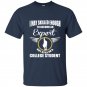 I may skilled enough to become an expert but still im a college student t-shirt