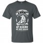 Im perfectly capable of riding my own horse t-shirt