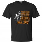 Im the biker your girl calls when she need to ride a fat boy t-shirt