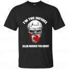 Im the infidel allah warned you about t-shirt