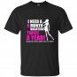 I need a 6 month vacation twice a year t-shirt
