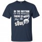 In the rhythm of the needles there is music for the soul t-shirt